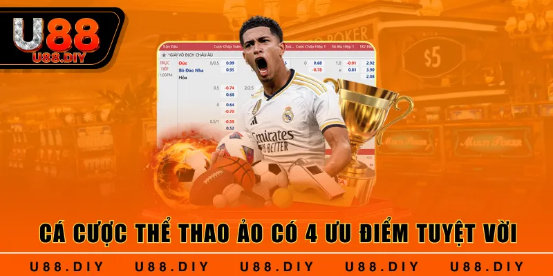 Cá cược thể thao ảo có 4 ưu điểm tuyệt vời