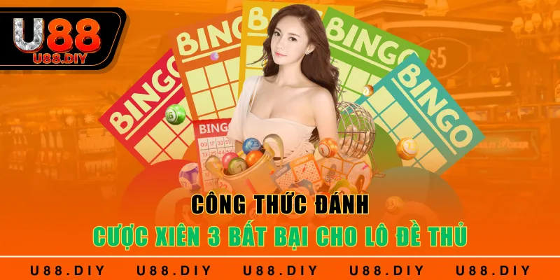 Công thức đánh cược xiên 3 bất bại cho lô đề thủ