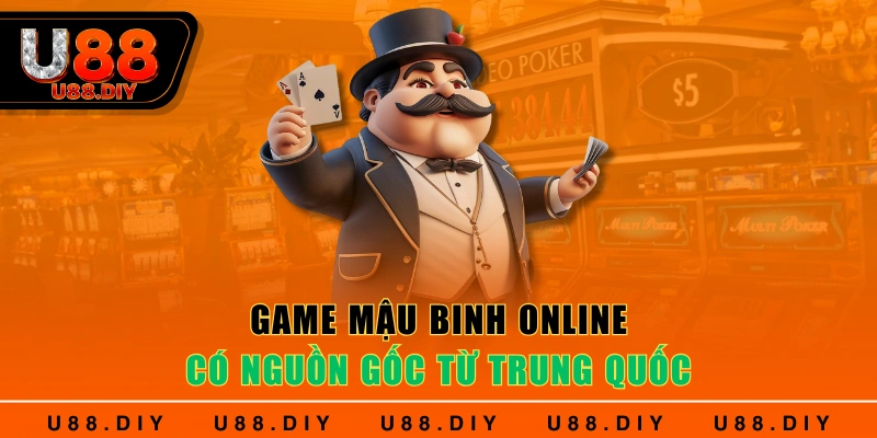 Game mậu binh online có nguồn gốc từ Trung Quốc Game mậu binh online có nguồn gốc từ Trung Quốc