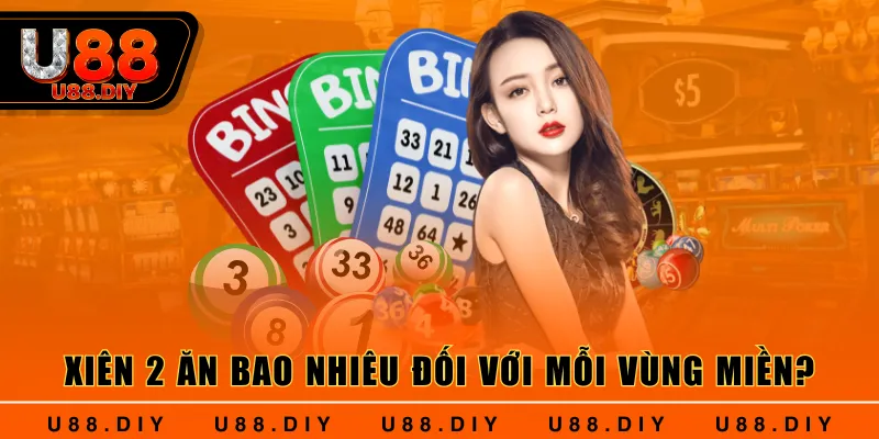 Xiên 2 ăn bao nhiêu đối với mỗi vùng miền?