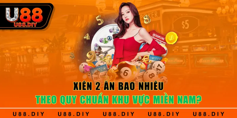 Xiên 2 ăn bao nhiêu theo quy chuẩn khu vực miền Nam?