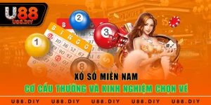 Xổ Số Miền Nam - Cơ Cấu Thưởng Và Kinh Nghiệm Chọn Vé